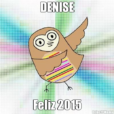DENISE Feliz 2015
