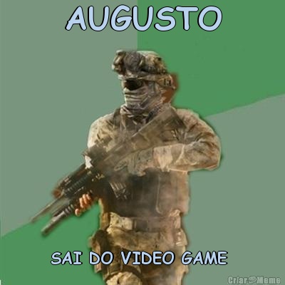 AUGUSTO SAI DO VIDEO GAME 