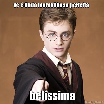 vc � linda maravilhosa perfeita  belissima