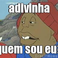 adivinha quem sou eu?