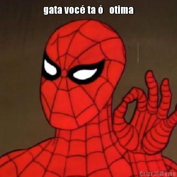 gata voc� ta �   otima 