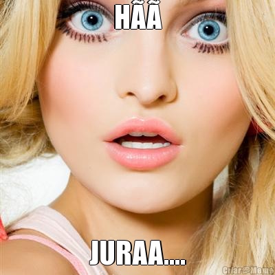 H�� JURAA....