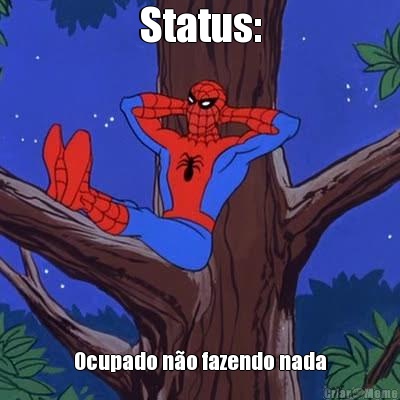 Status: Ocupado n�o fazendo nada