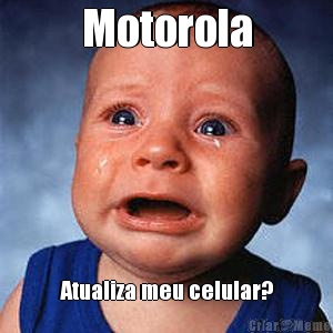 Motorola Atualiza meu celular?