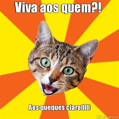 Viva aos quem?!  Aos queques claro!!!!!