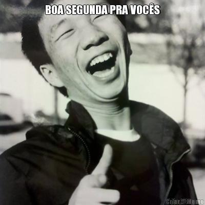 BOA SEGUNDA PRA VOC�S 