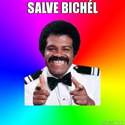 SALVE BICH�L 