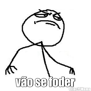  v�o se foder
