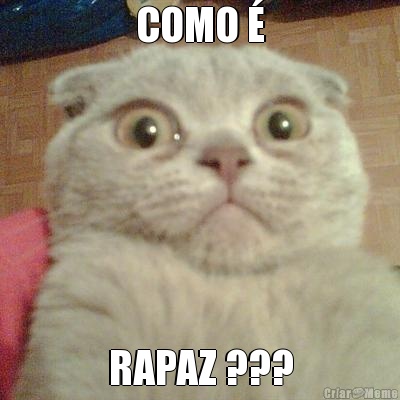 COMO � RAPAZ ???