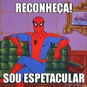 RECONHE�A! SOU ESPETACULAR