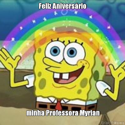 Feliz Anivers�rio  minha Professora Myrian
