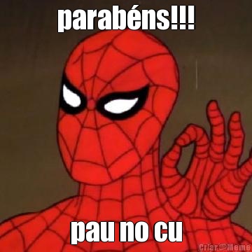 parab�ns!!! pau no cu