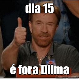 dia 15 � fora Dilma
