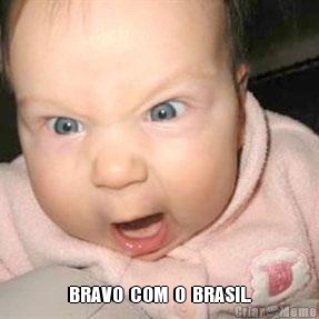 BRAVO  COM  O  BRASIL.
