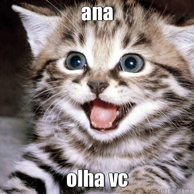 ana olha vc