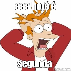 aaa hoj� � segunda 