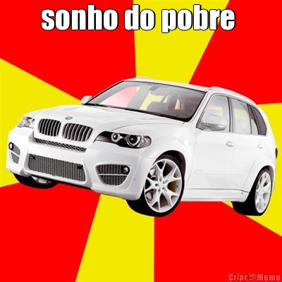 sonho do pobre  