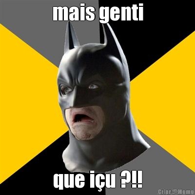 mais genti que i�u ?!!