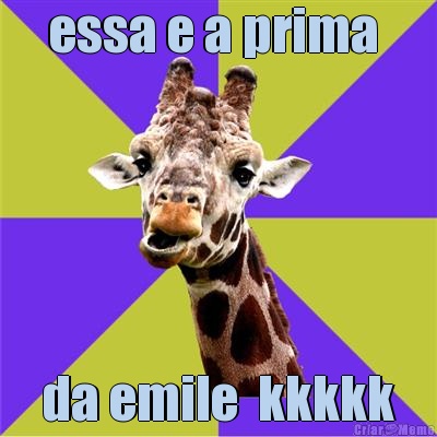 essa e a prima  da emile  kkkkk