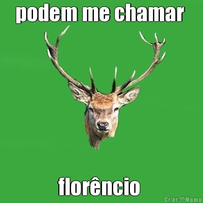 podem me chamar  flor�ncio 