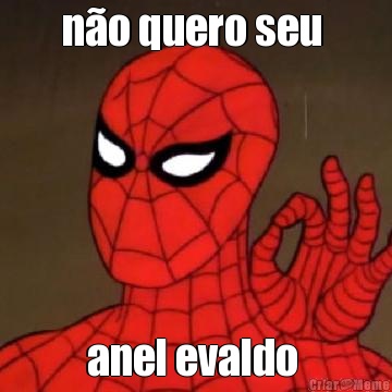 n�o quero seu  anel evaldo 