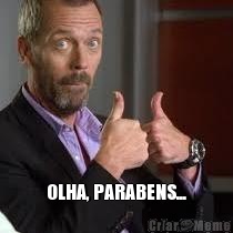  OLHA, PARABENS...