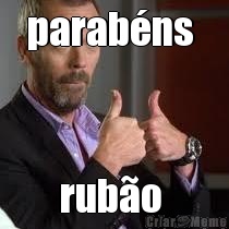 parab�ns  rub�o 