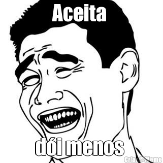 Aceita  d�i menos 