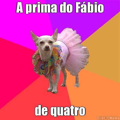 A prima do F�bio de quatro