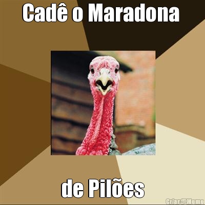 Cad� o Maradona  de Pil�es