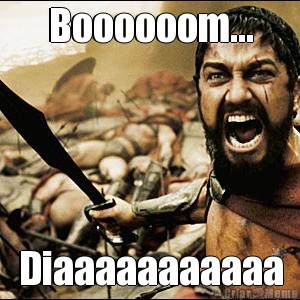 Boooooom... Diaaaaaaaaaaa
