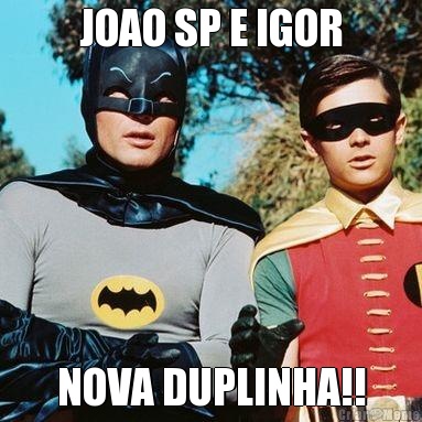 JOAO SP E IGOR NOVA DUPLINHA!!