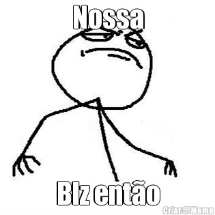 Nossa Blz ent�o