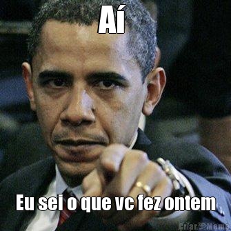 A�  Eu sei o que vc fez ontem