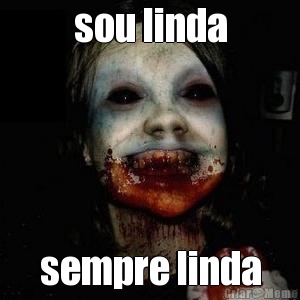 sou linda sempre linda