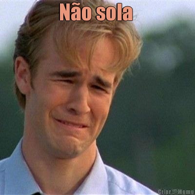 N�o sola  