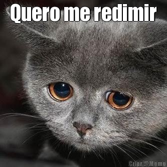Quero me redimir 