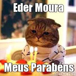 Eder Moura  Meus Parab�ns