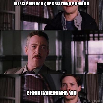 MESSI � MELHOR QUE CRISTIANO RONALDO � BRINCADEIRINHA VIU