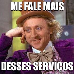 ME FALE MAIS DESSES SERVI�OS