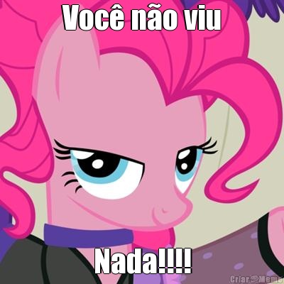 Voc� n�o viu Nada!!!!