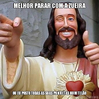 MELHOR PARAR COM A ZUEIRA OU EU POSTO TODAS AS SUAS PUNHETAS NUM TEL�O