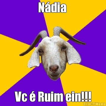N�dia  Vc � Ruim ein!!!