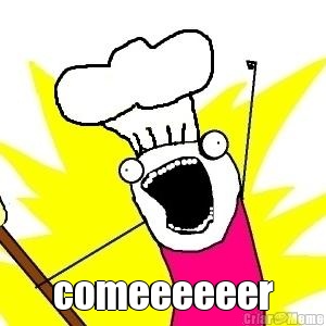  comeeeeeer