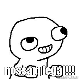  nossa q legal!!!
