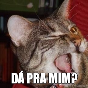  D� PRA MIM?