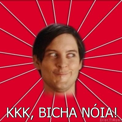  KKK, BICHA N�IA!