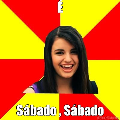 � S�bado , S�bado