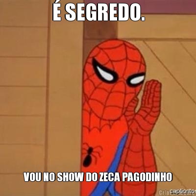 � SEGREDO. VOU NO SHOW DO ZECA PAGODINHO