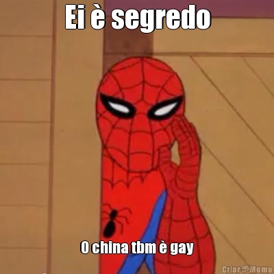 Ei � segredo O china tbm � gay